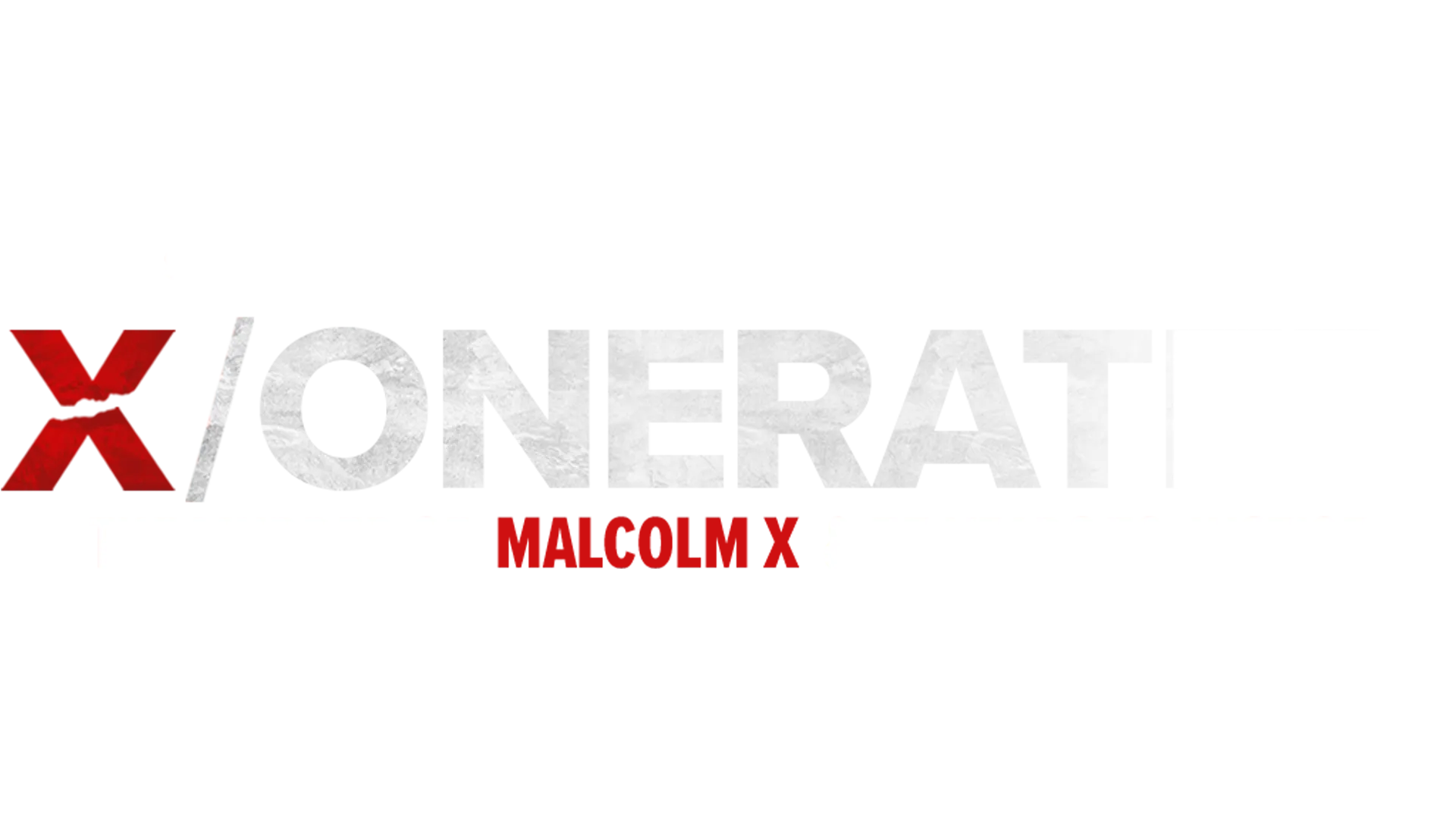 Soul of a Nation Presents: X/onerated - The Murder of Malcolm X and 55 Years to Justice