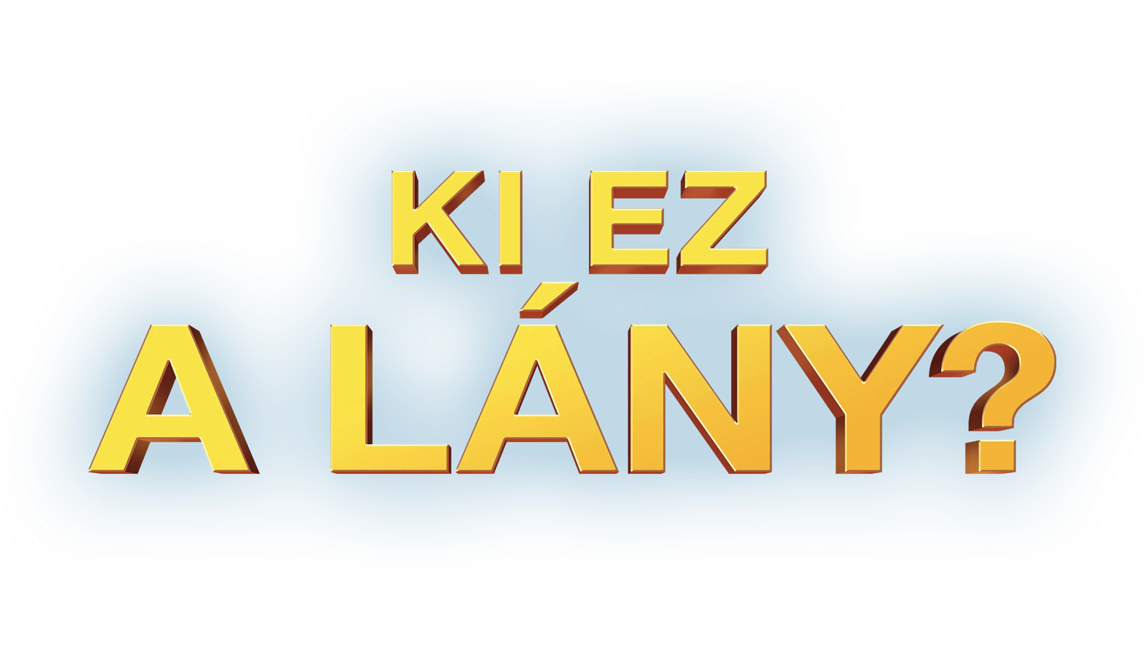 Ki ez a lány?