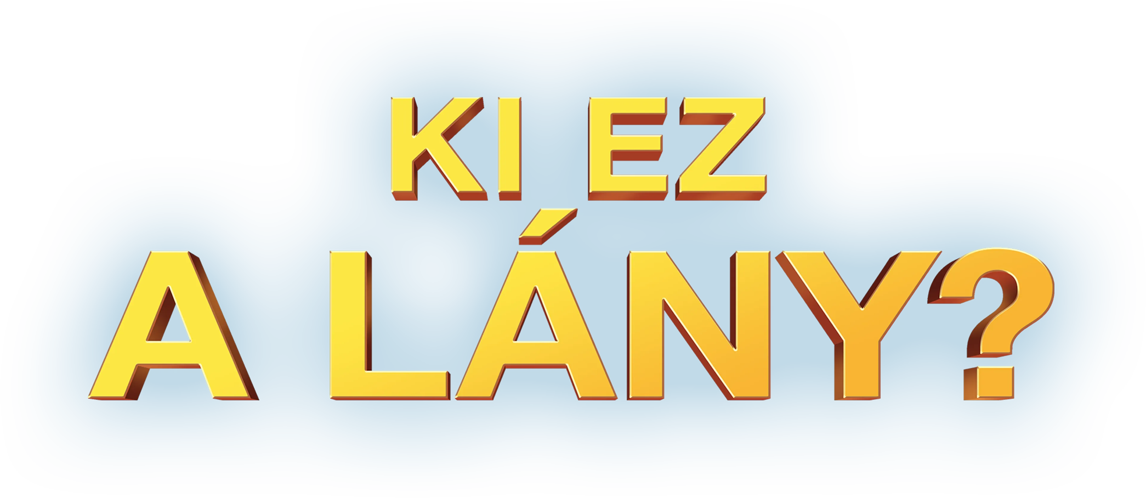 Ki ez a lány?