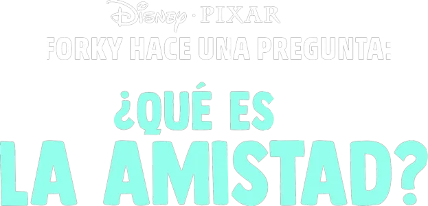Forky hace una pregunta: ¿Qué es la amistad?