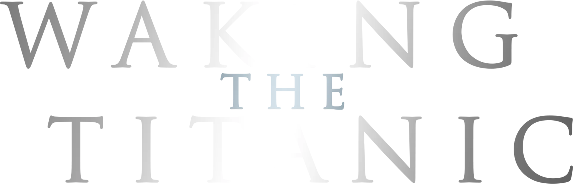 Waking the Titanic