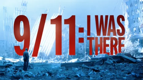 thumbnail - 9/11: I Was There