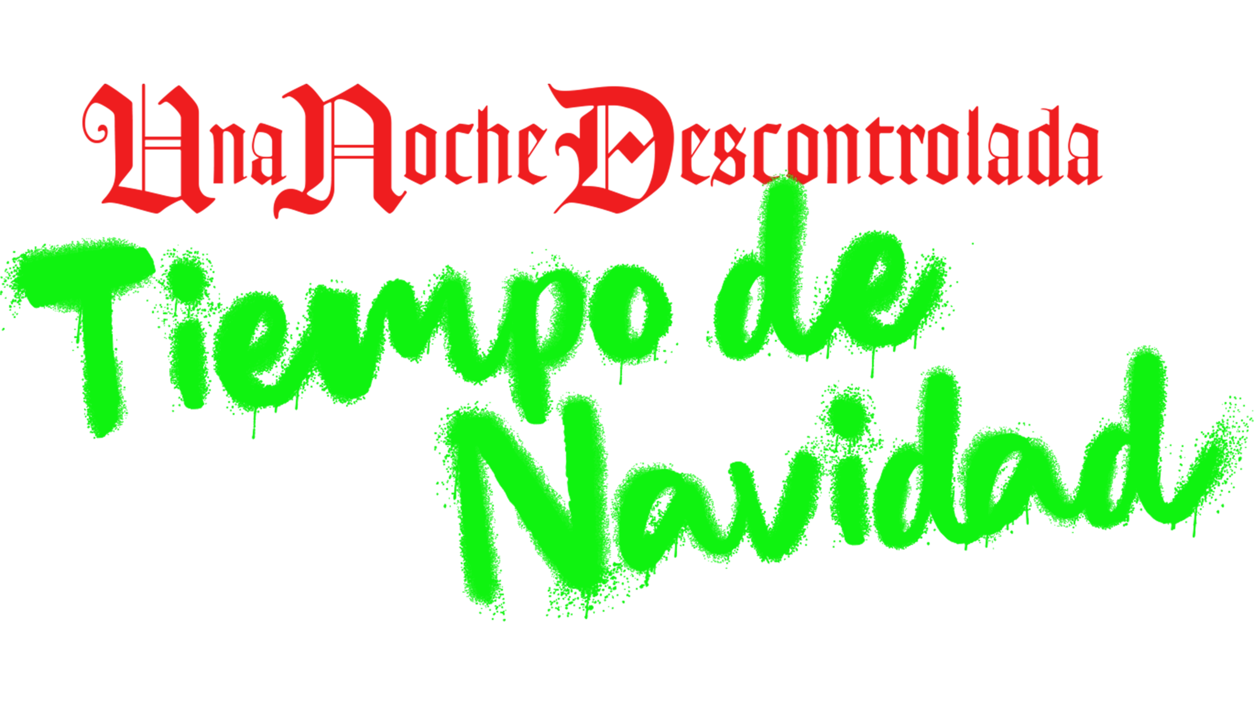 Una noche descontrolada: Tiempo de Navidad