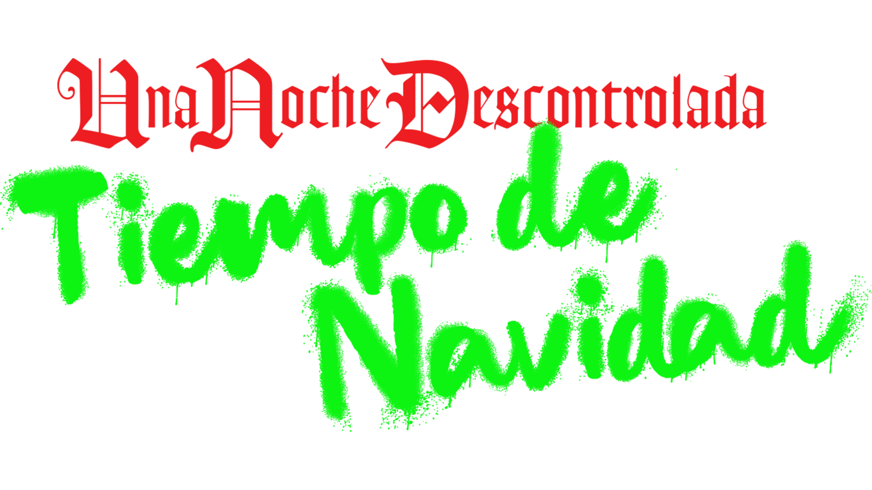 Una noche descontrolada: Tiempo de Navidad