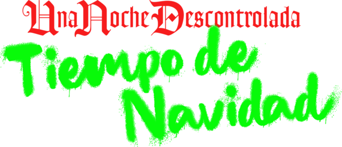 Una noche descontrolada: Tiempo de Navidad
