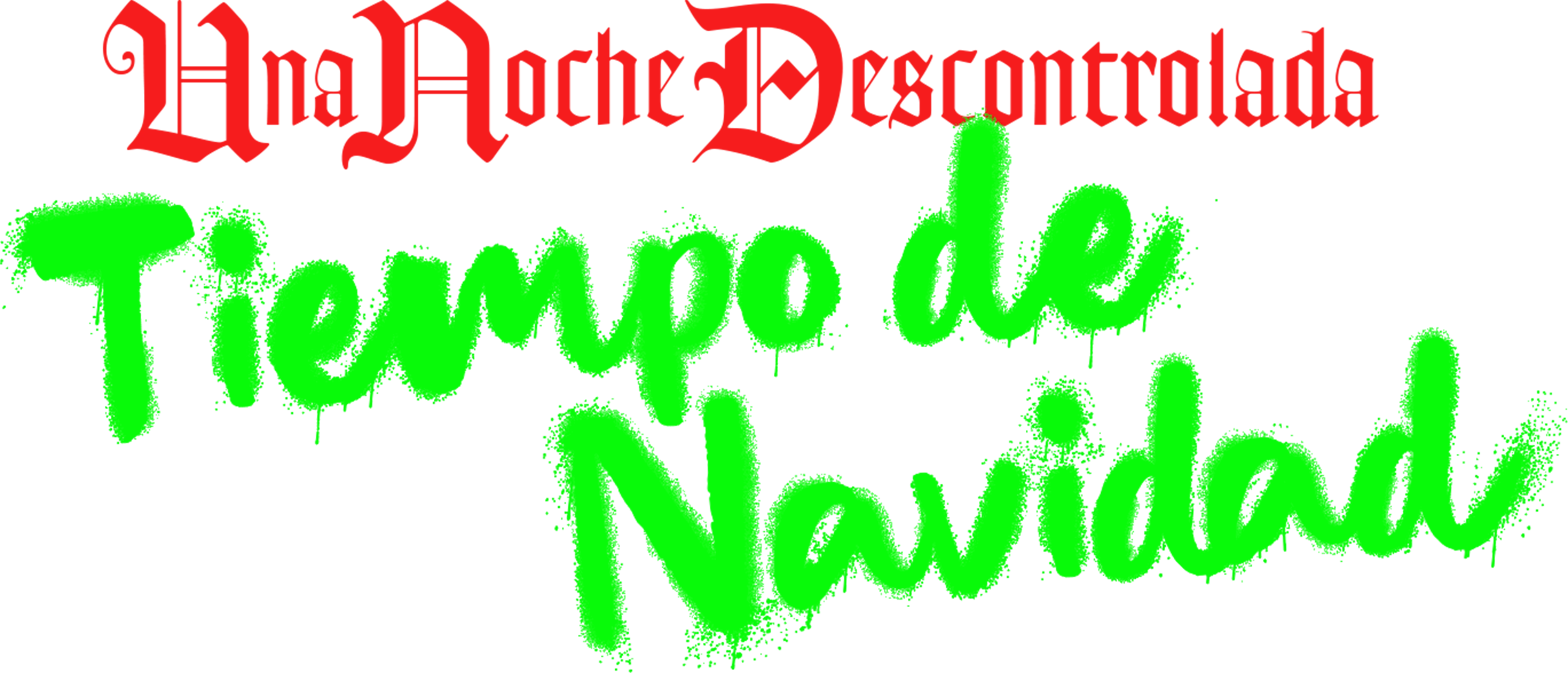 Una noche descontrolada: Tiempo de Navidad