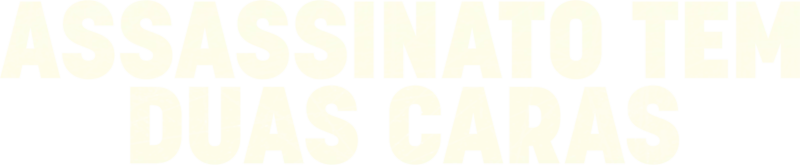 Assassinato Tem Duas Caras