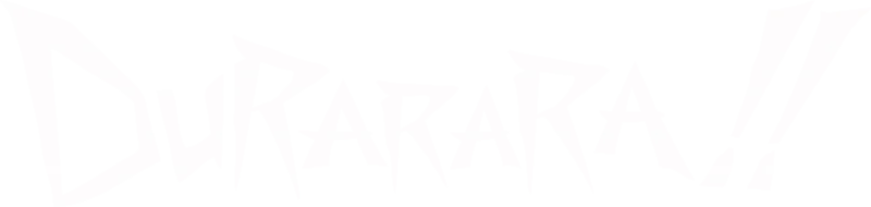 Durarara!!