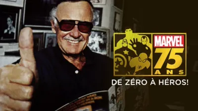 Marvel : 75 ans, de zéro à héros!