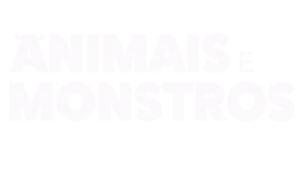 Animais e Monstros