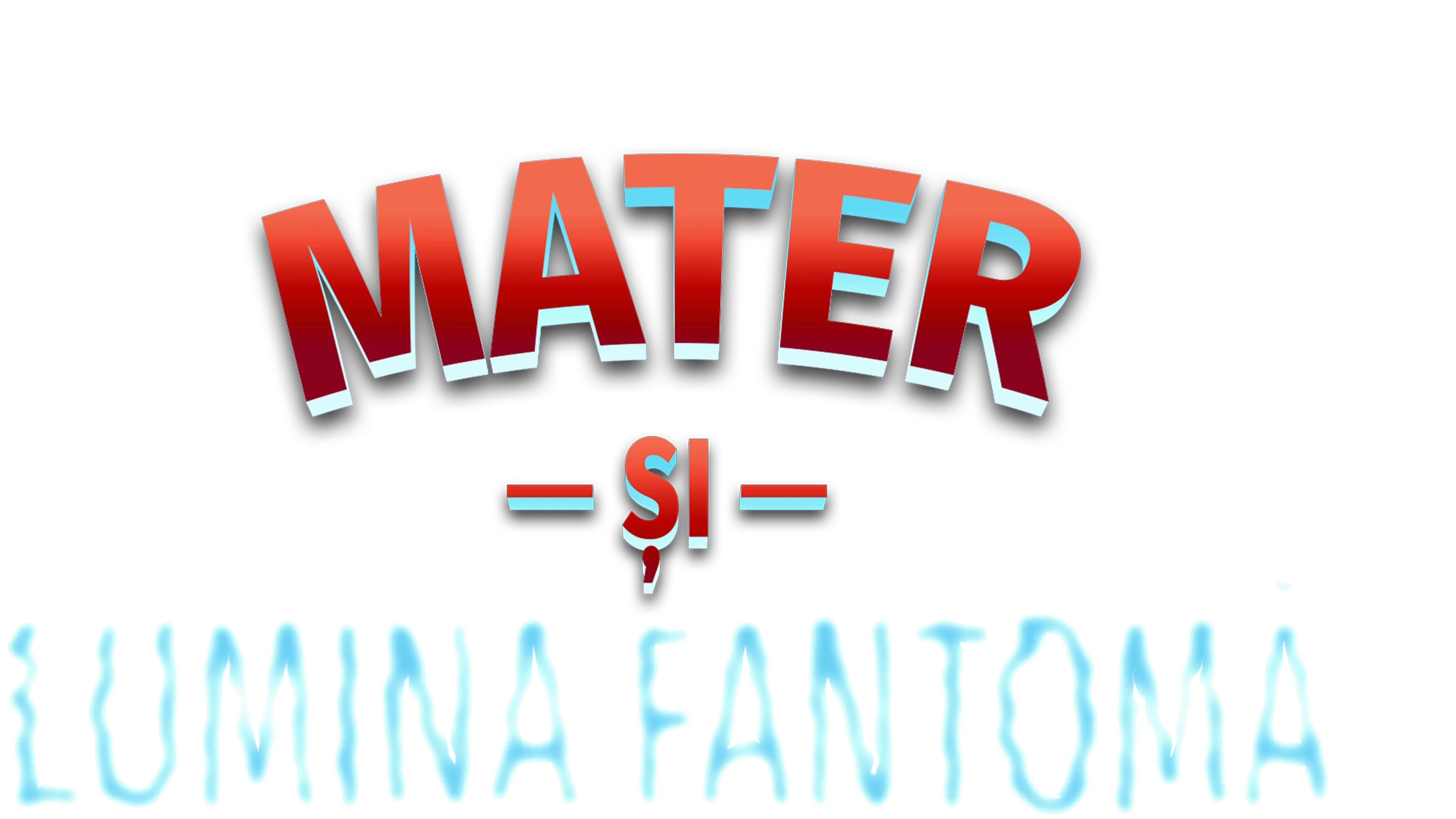 Mater și lumina fantomă