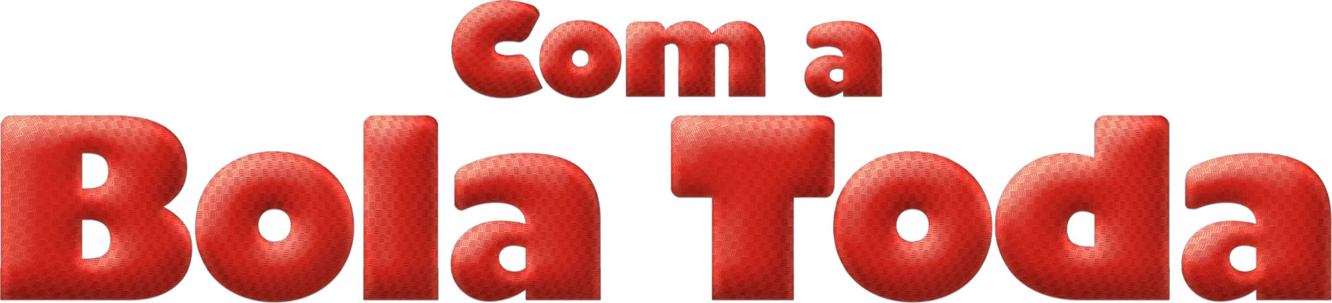 Com a Bola Toda
