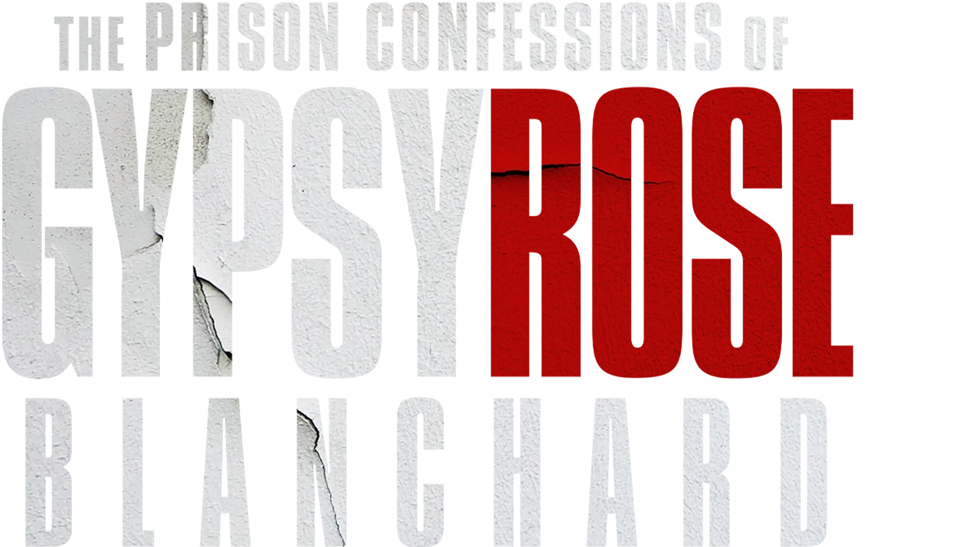 The Prison Confessions of Gypsy Rose Blanchard