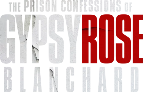 The Prison Confessions of Gypsy Rose Blanchard