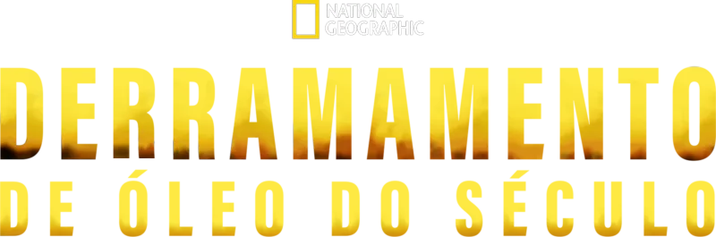 Derramamento de óleo do século