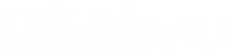 Déjà Vu - Wettlauf gegen die Zeit
