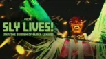 thumbnail - Sly Lives! (aka The Burden of Black Genius)
