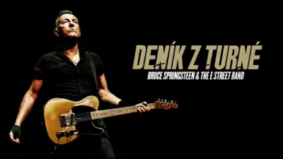 thumbnail - Deník z turné: Bruce Springsteen and The E Street Band