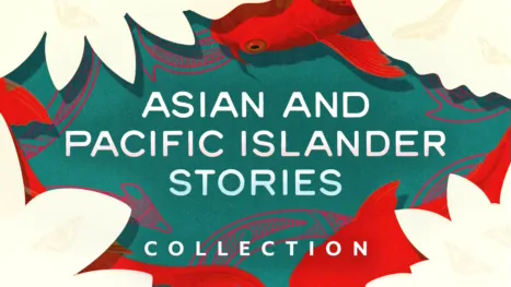 thumbnail - Asian and Pacific Islander Stories