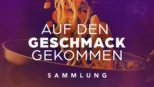 thumbnail - Auf den Geschmack gekommen