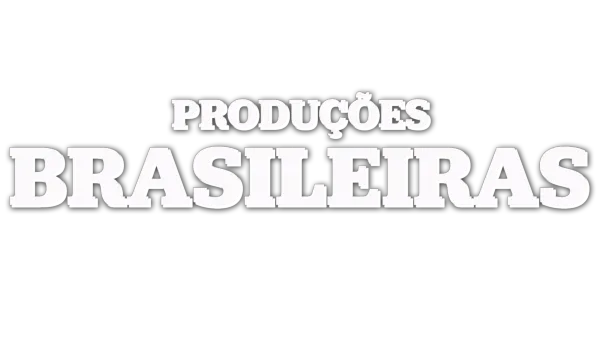 Produções Brasileiras