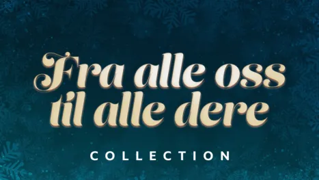 thumbnail - Fra alle oss til alle dere