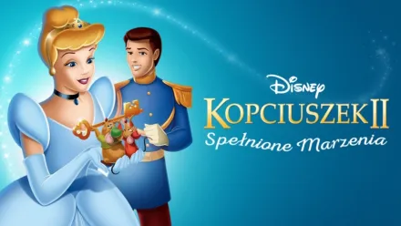 thumbnail - Kopciuszek II: Spełnione marzenia