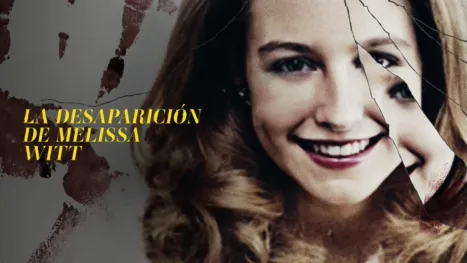 thumbnail - La desaparición de Melissa Witt