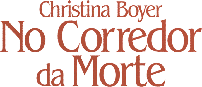 Christina Boyer: No Corredor da Morte