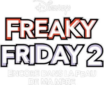Freaky Friday 2, encore dans la peau de ma mère
