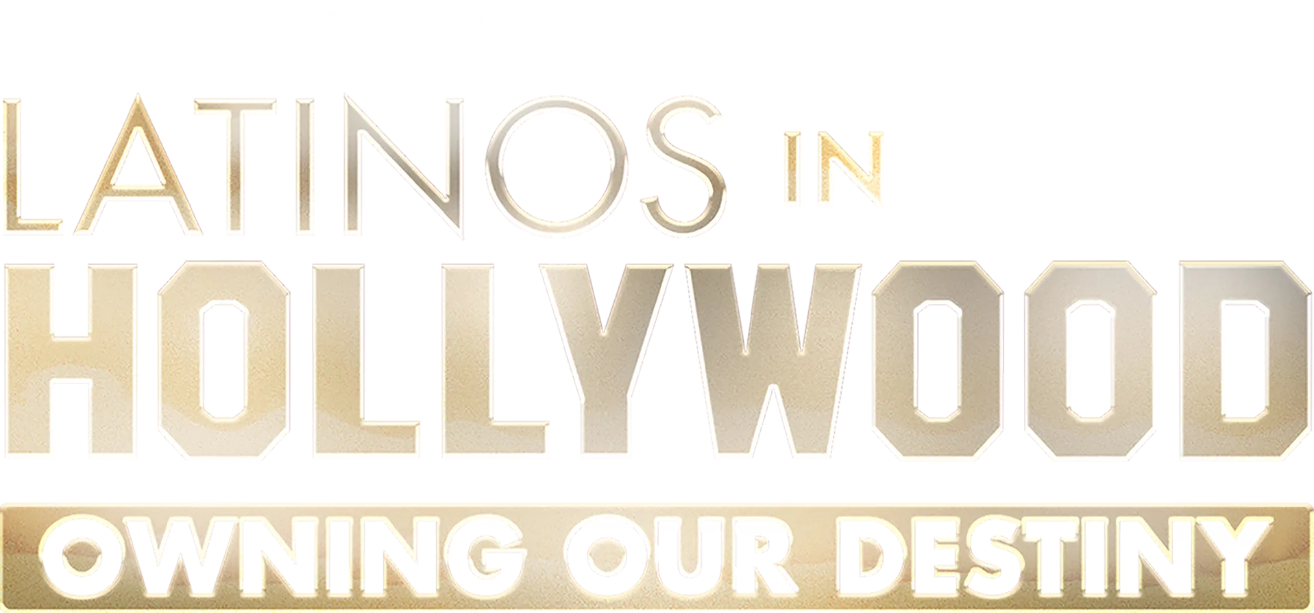 Latinos in Hollywood: Owning Our Destiny