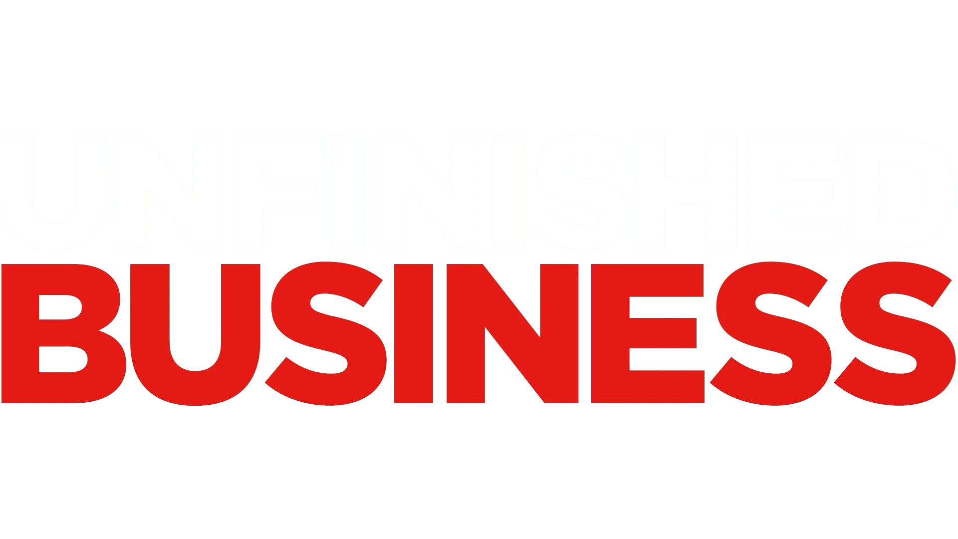 Unfinished Business