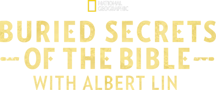 Buried Secrets Of The Bible With Albert Lin