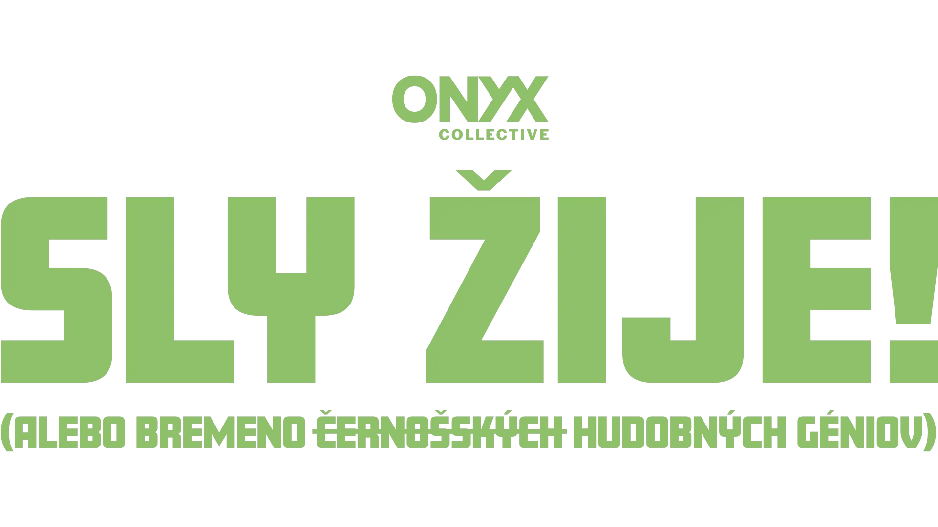 Sly žije! (alebo Bremeno černošských hudobných géniov)