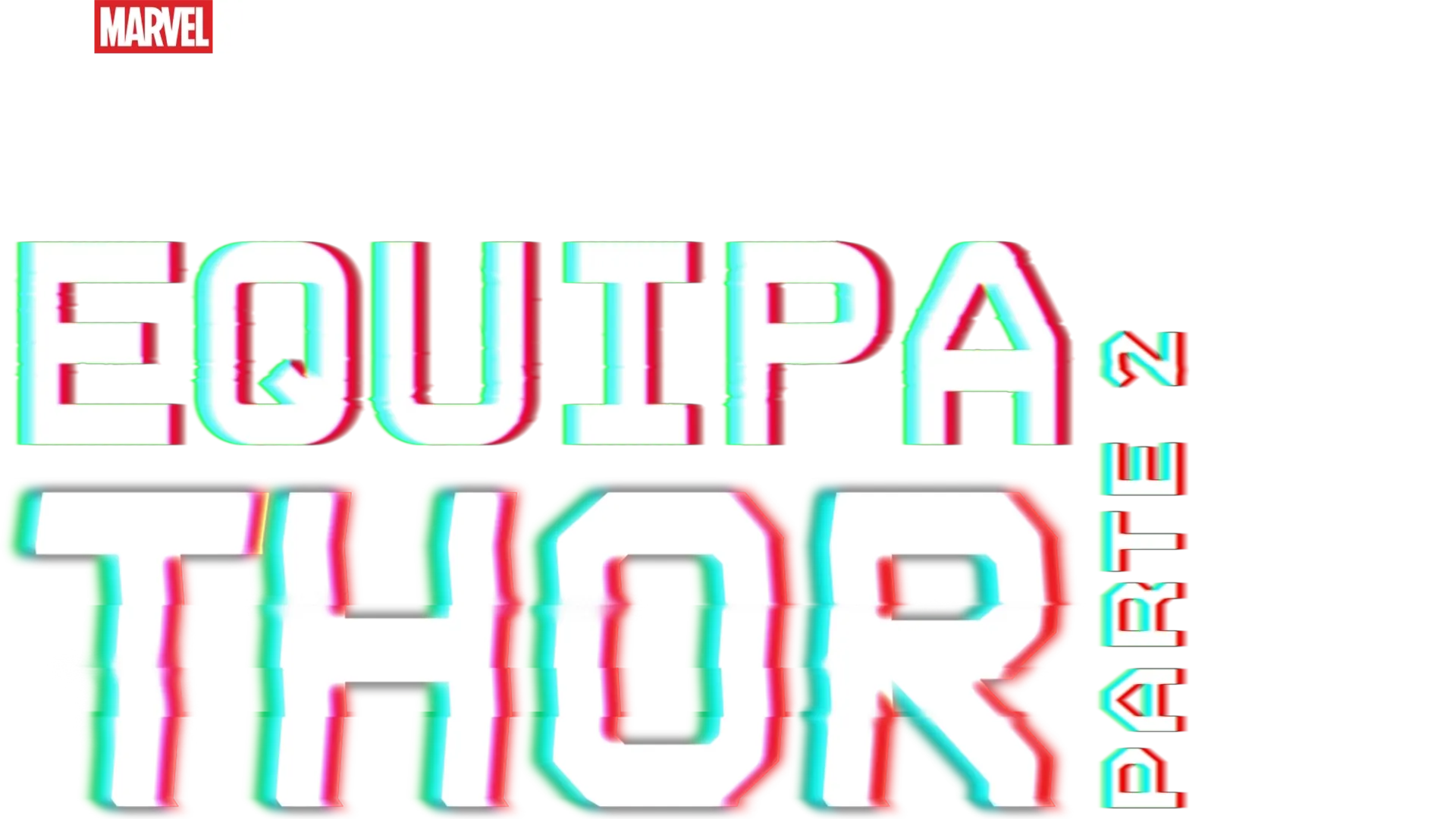 Equipa Thor: Parte 2