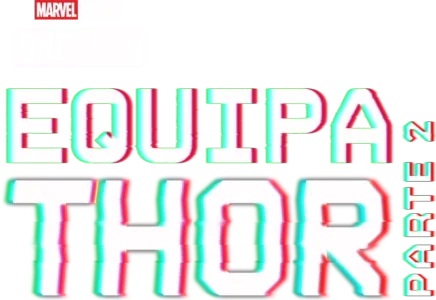 Equipa Thor: Parte 2