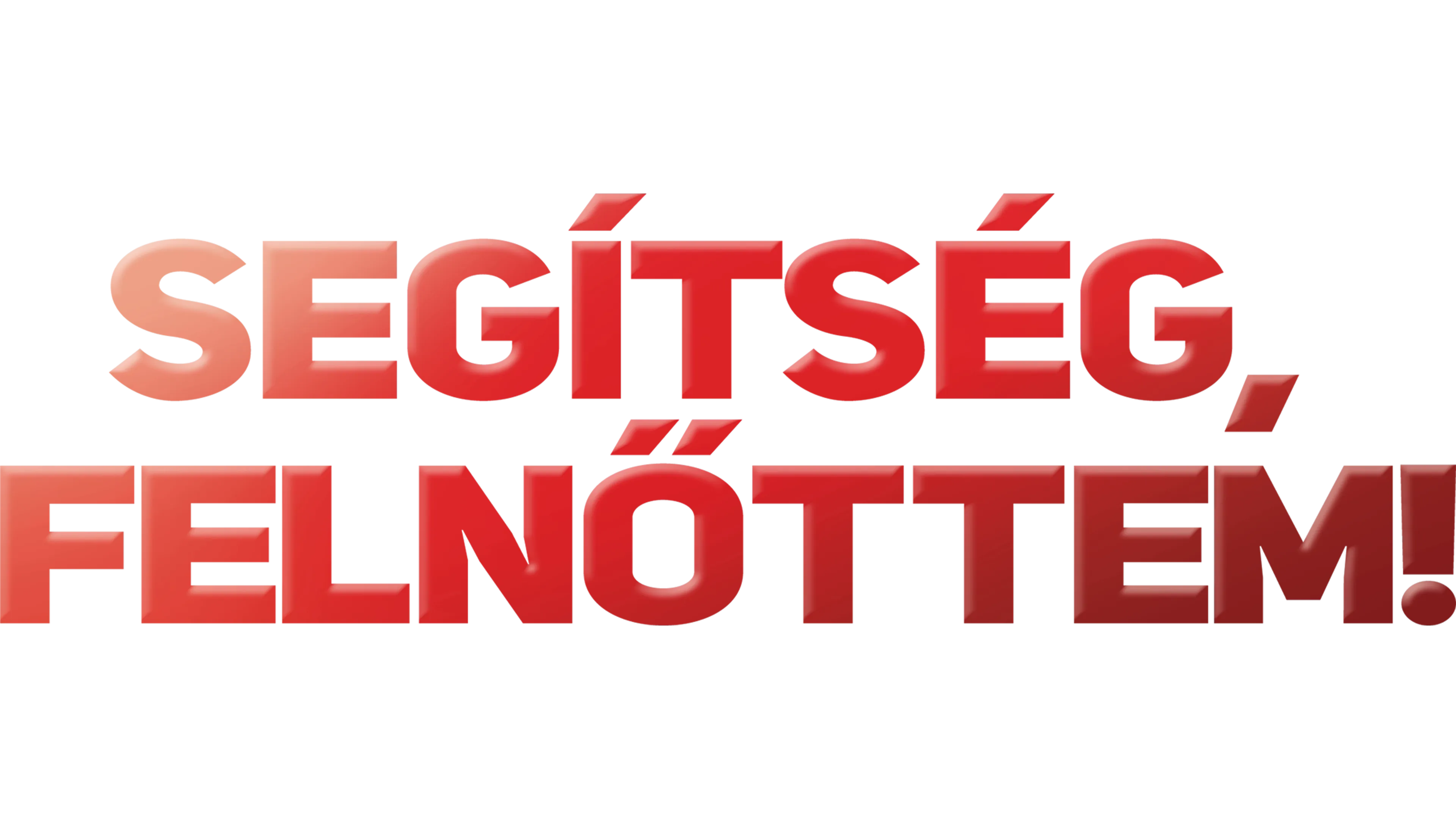 Segítség, felnőttem!