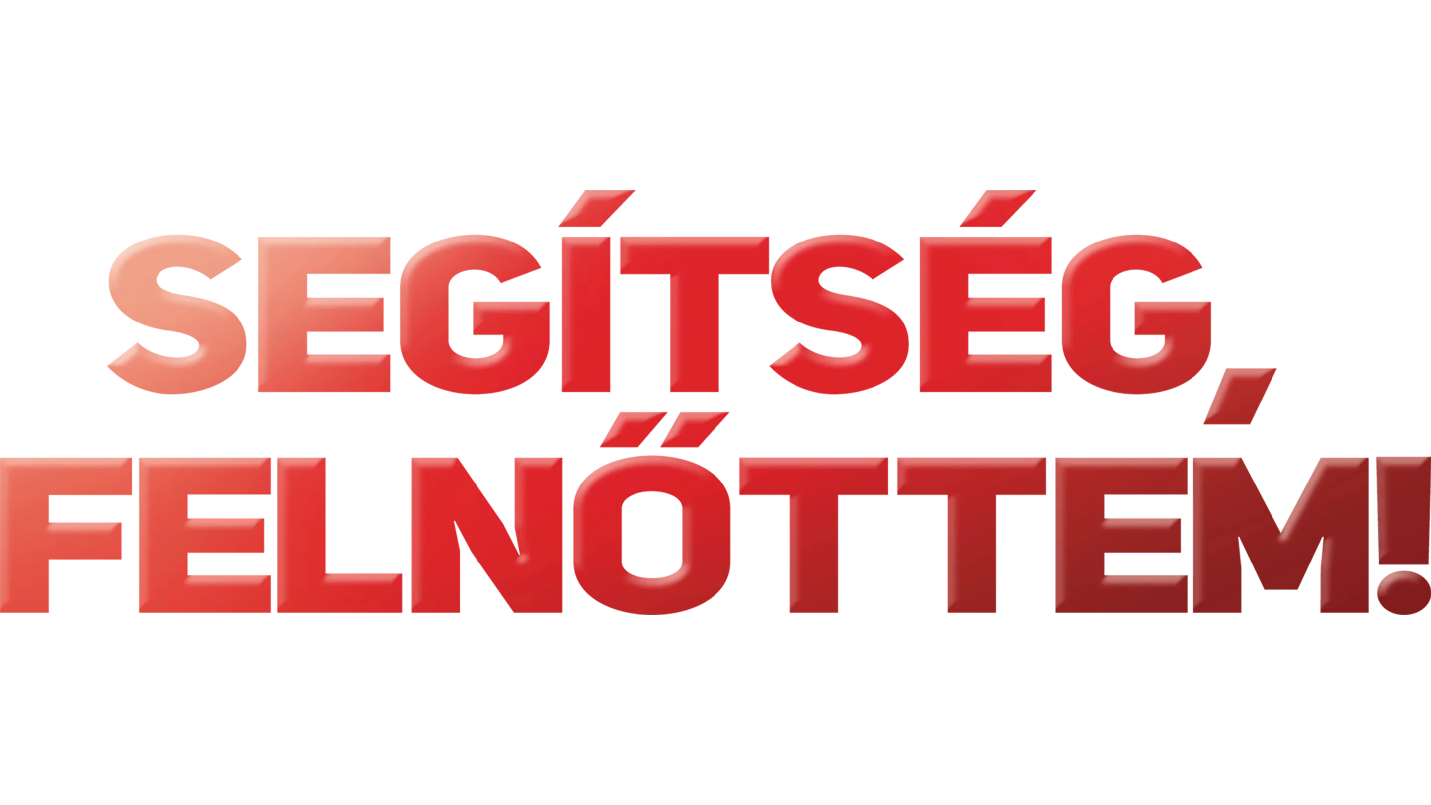 Segítség, felnőttem!