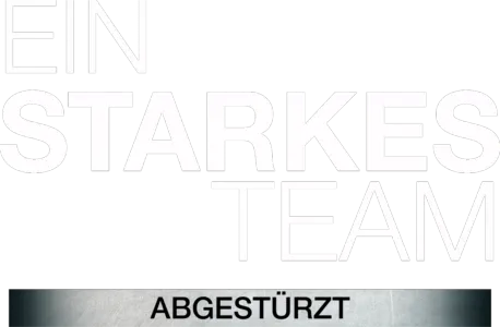 Ein starkes Team - Abgestürzt