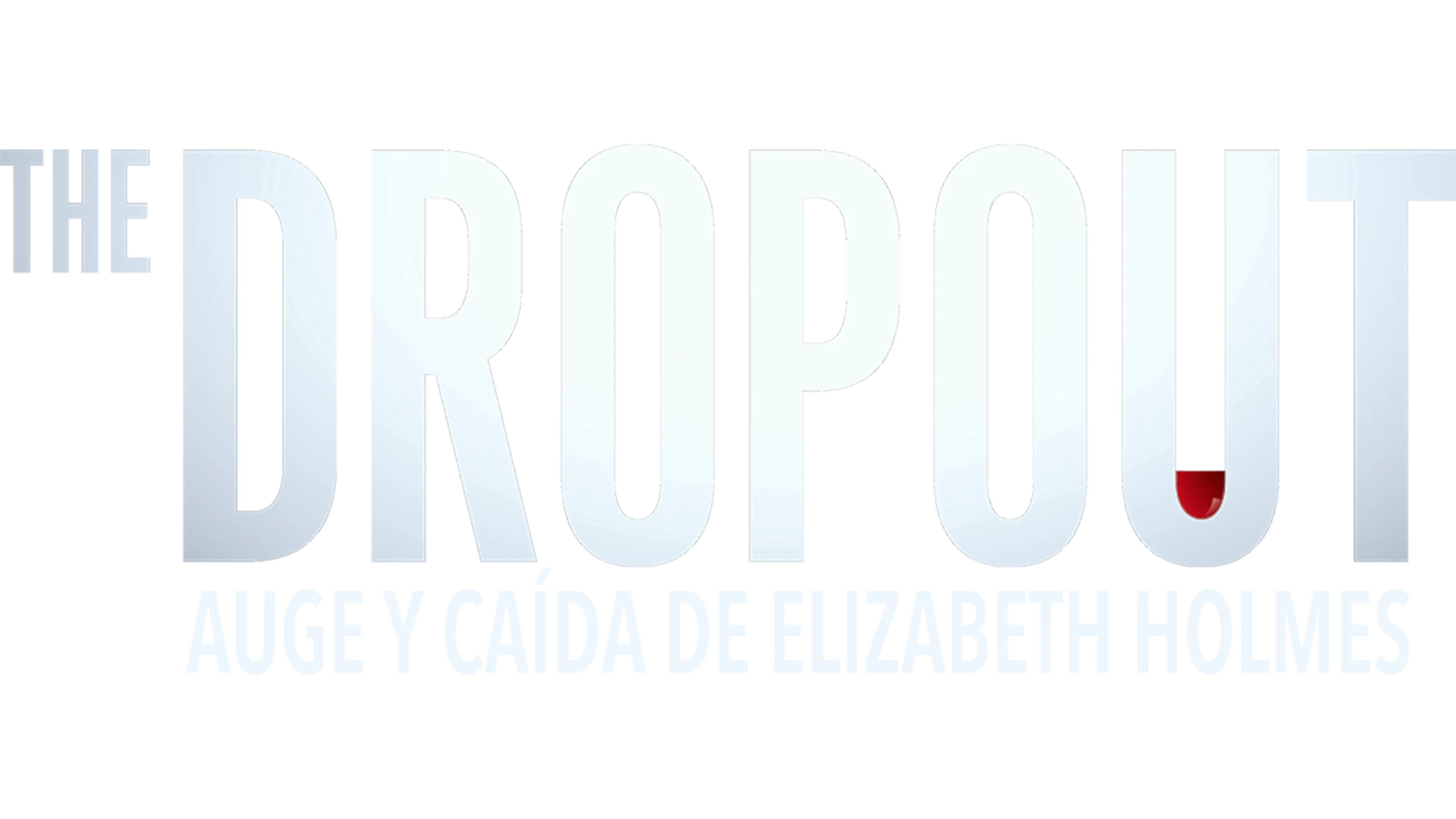 The Dropout: Auge y caída de Elizabeth Holmes