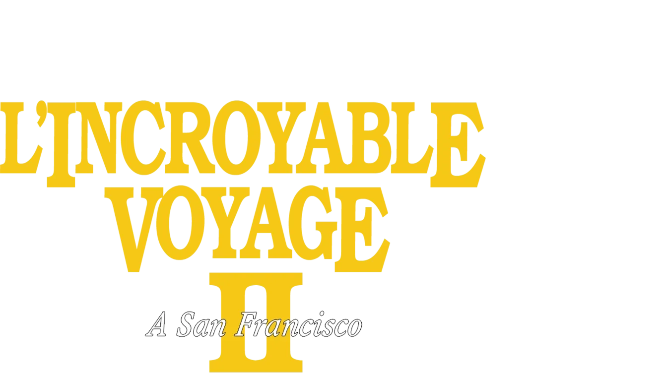L'Incroyable Voyage à San Francisco