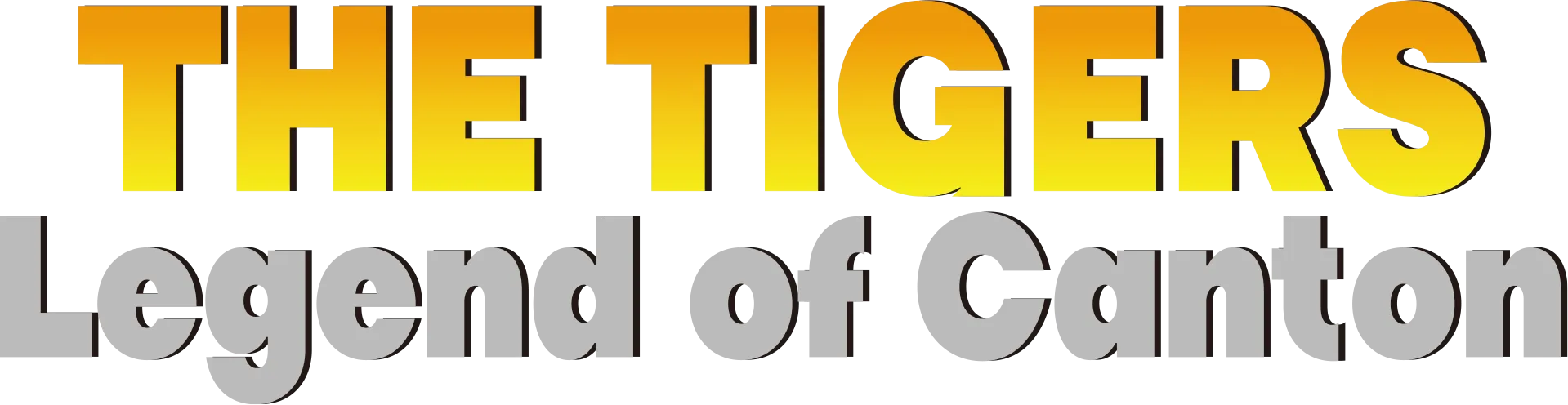 The Tigers: The Legend of Canton