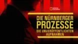 thumbnail - Die Nürnberger Prozesse - Die unveröffentlichten Aufnahmen