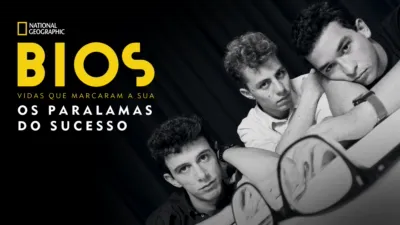 Bios: Os Paralamas do Sucesso