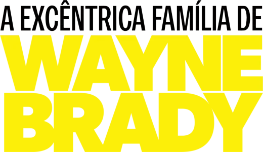 A Excêntrica Família de Wayne Brady
