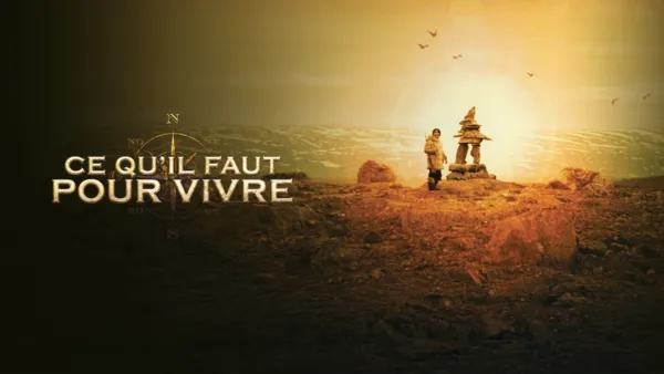 thumbnail - Ce qu'il faut pour vivre