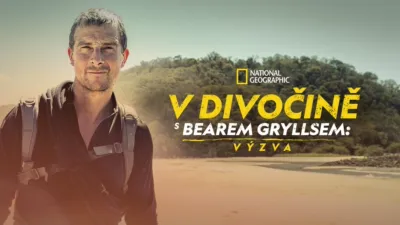 V divočině s Bearem Gryllsem: Výzva