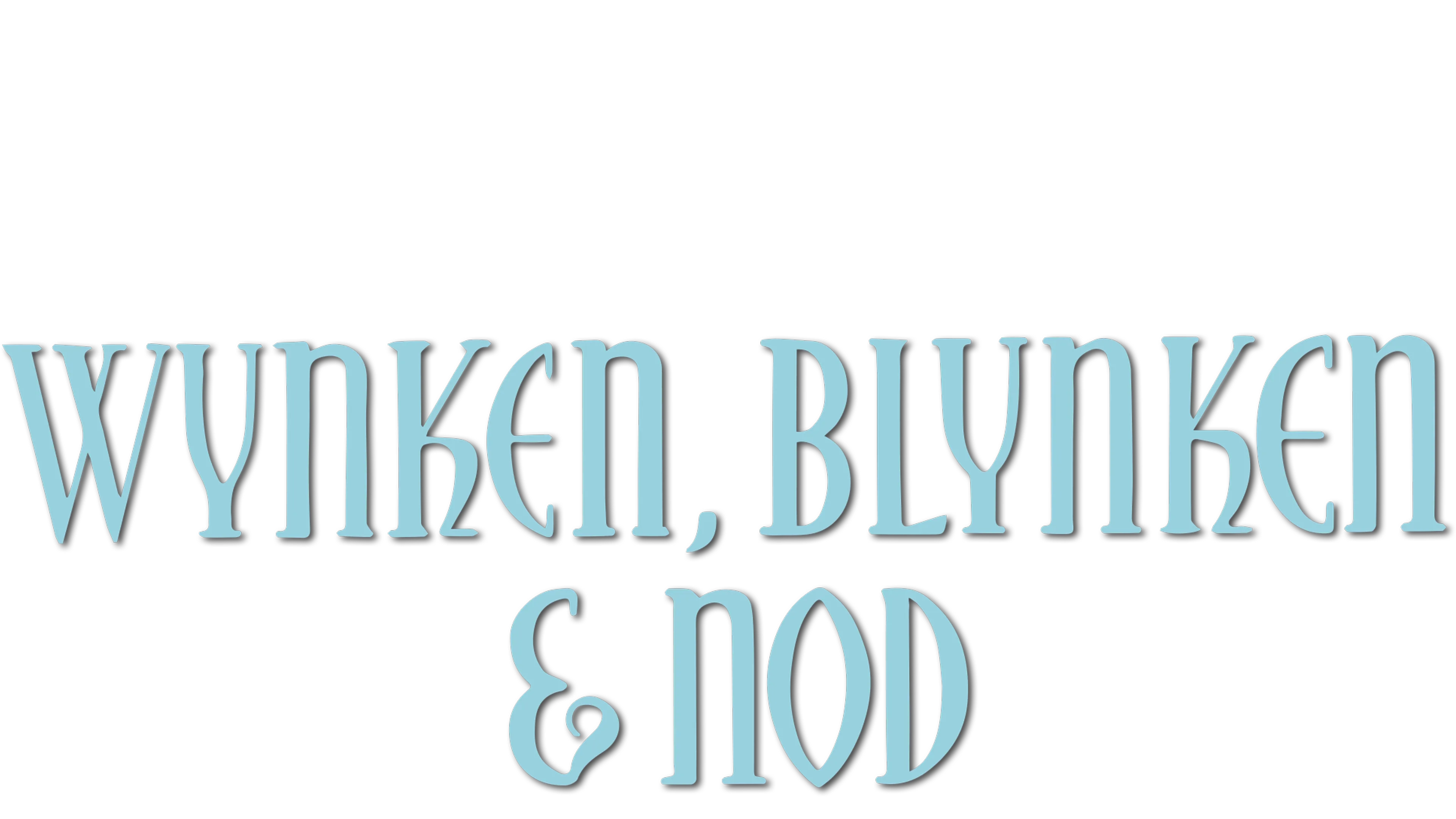 Wynken, Blynken and Nod