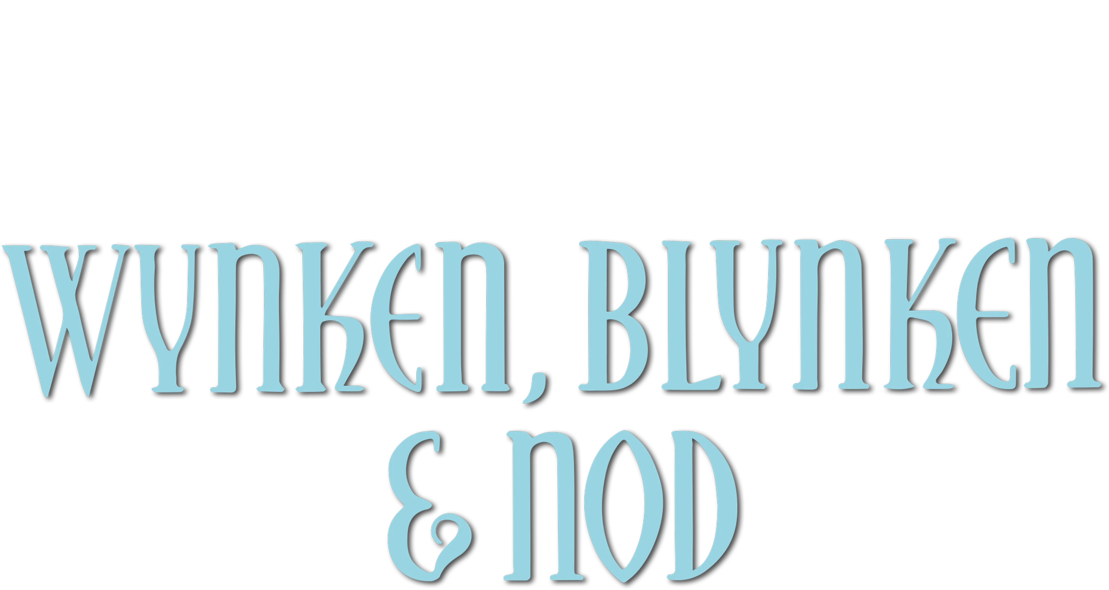 Wynken, Blynken and Nod