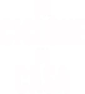 Un Ciclone in Casa